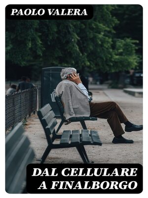 cover image of Dal cellulare a Finalborgo